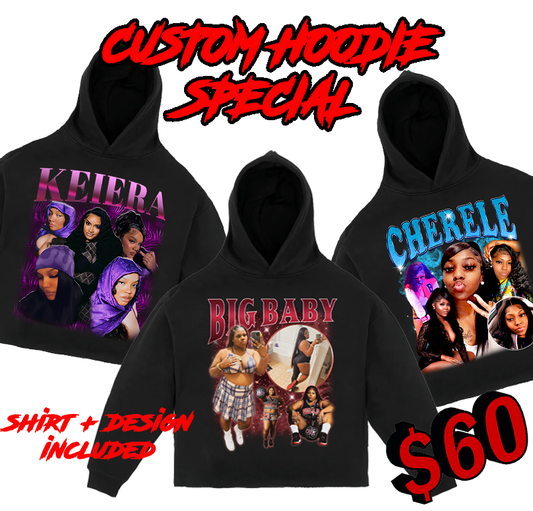 Custom Hoodie Special